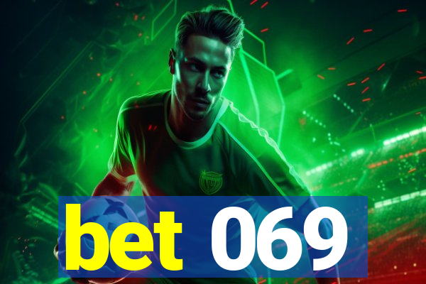 bet 069